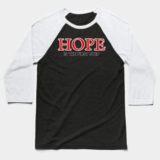 Hope T-Shirt Baseball T-Shirt